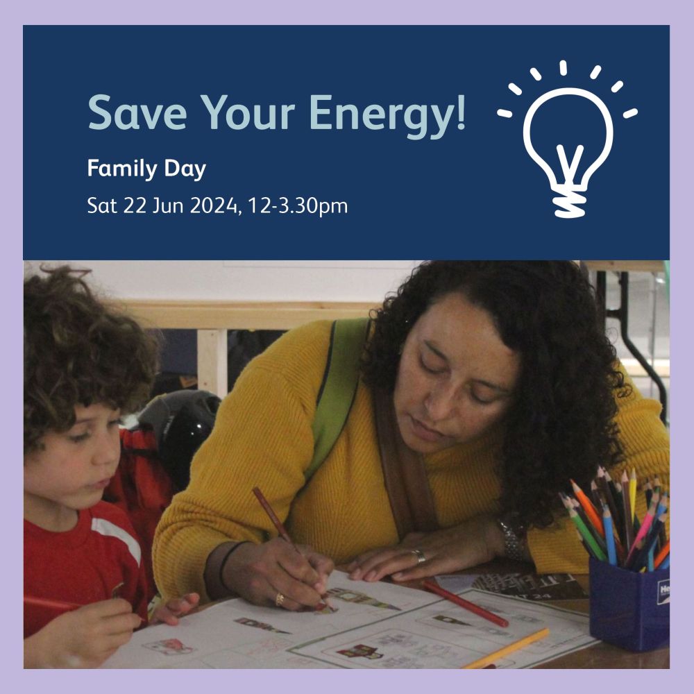 Join us for 'Save Your Energy! Family Day' at the Building Centre